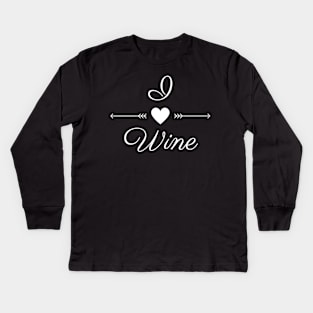 I Love Wine Shirt Kids Long Sleeve T-Shirt